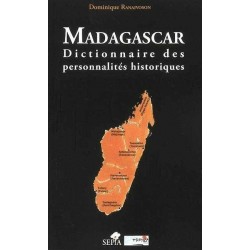 LIVRE Madagascar, dictionnaire des personnalités historiques - Dominique Ranaivoson