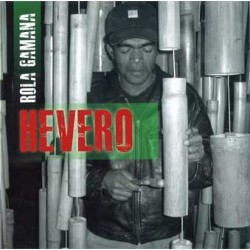 CD Hevero - Rola Gamana