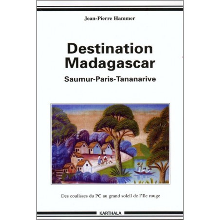 LIVRO Destination Madagascar - Jean-Pierre Hammer