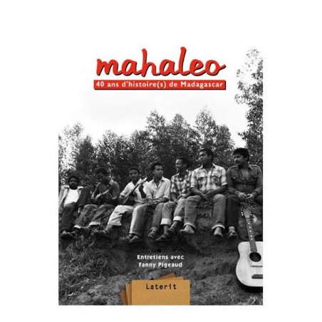 BOOK Mahaleo, 40 ans d'histoire(s) de Madagascar