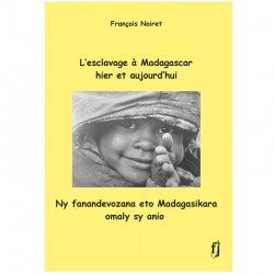 LIVRE L'esclavage à Madagascar hier et aujourd'hui