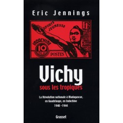 LIVRE - Vichy sous les tropiques - Eric Jennings