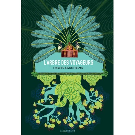 BOOK L'arbre des voyageurs - François-Xavier Freland