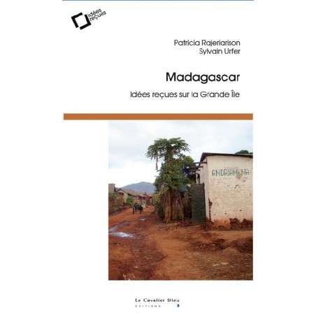 BOOK Madagascar, Idées reçues sur la Grande île - P. Rajeriarison, S. Urfer