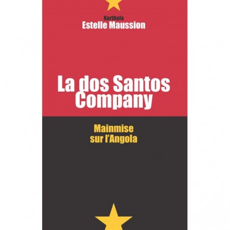 LIVRO La Dos Santos company - Mainmise sur l'Angola