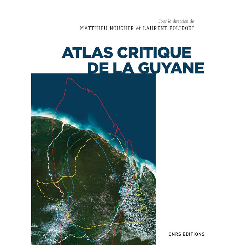 LIVRE Atlas critique de la Guyane