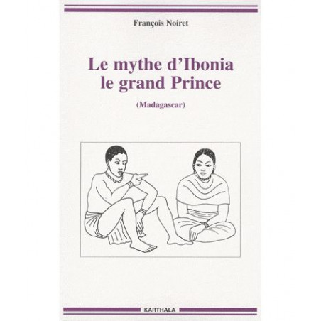 LIVRE Le mythe d'Ibonia - François Noiret