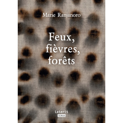 LIVRE Feux, fièvres, forêts - Marie Ranjanoro