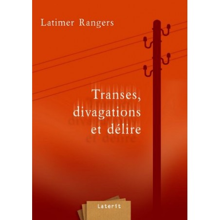 LIVRE Transes, divagations et délire - Latimer Rangers