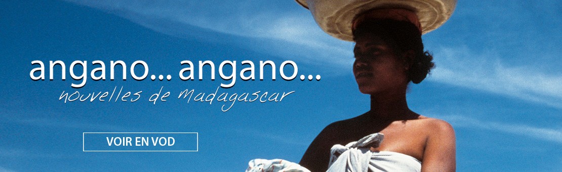 Voir le film ANGANO ANGANO Nouvelles de Madagascar en streaming