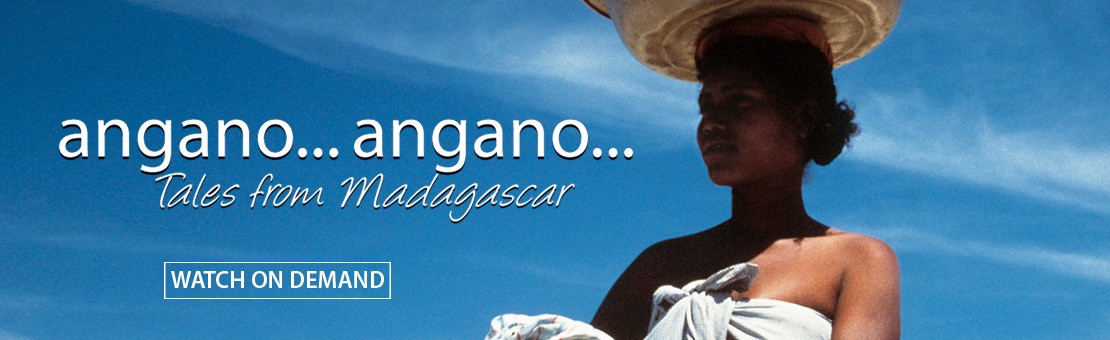 Watch the film ANGANO ANGANO Tales from Madagascar on demand
